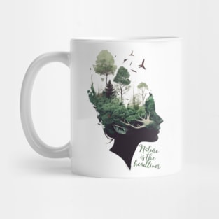 Nature is the headliner Mug